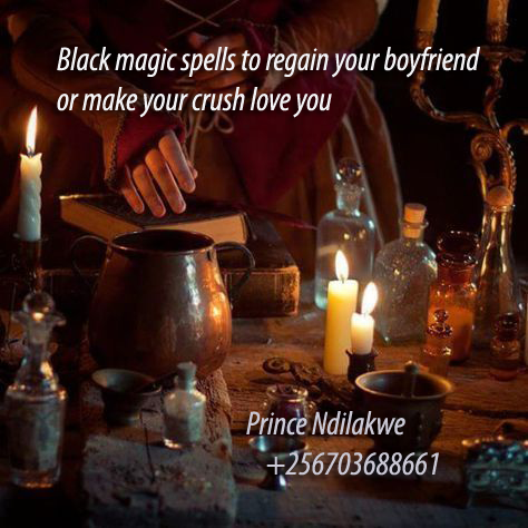 black magic spells to regain your boyfriend or make your crush love you black magic spells to regain your boyfriend or make your crush love you witchcraft love spell